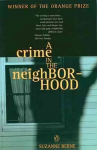 Crime in the Neighborhood: Winner of the Womens Prize for Fiction