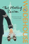 Mating Season: (Jeeves & Wooster)