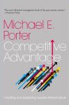 Competitive Advantage: Creating and Sustaining Superior Performance Export