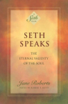 Seth Speaks: The Eternal Validity of the Soul New edition