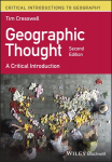 Geographic Thought: A Critical Introduction 2nd edition
