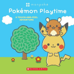 Monpoke: Pok&eacute;mon Playtime (Touch-and-Feel Book)
