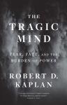 Tragic Mind: Fear, Fate, and the Burden of Power