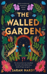 Walled Garden: Unearth the most moving and captivating novel of the year