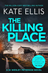 The Killing Place: A thrilling, atmospheric mystery set in Devon