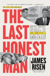 The Last Honest Man: The CIA, the FBI, the Mafia, and the Kennedysand One Senator's Fight to Save Democracy