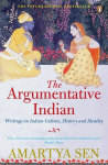 The Argumentative Indian: Writings on Indian History, Culture and Identity, The Argumentative Indian: Writings on Indian History, Culture and Identity