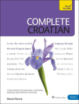 Complete Croatian Book/CD Pack: Teach Yourself: (Book and audio support), Complete Croatian Book/CD Pack: Teach Yourself: (Book and audio support)