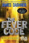 The Fever Code: The Maze Runner Prequel, The Fever Code: The Maze Runner Prequel