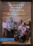 Das Rock & Pop Fetenbuch 2 f&uuml;r Alt und Jung: 100 weitere Popsongs leicht arrangiert f&uuml;r Gesang und Ukulele. Band 2. Gesang und Ukulele. Liederbuch., Das Rock & Pop Fetenbuch 2 f&uuml;r Alt und Jung: 100 weitere Popsongs leicht arrangiert f&uuml;r Gesang und Uk ...