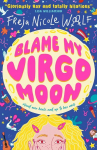 Blame My Virgo Moon, Blame My Virgo Moon