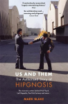 Us and Them: The Authorised Story of Hipgnosis: The visionary artists behind Pink Floyd and more..., , Us and Them: The Authorised Story of Hipgnosis: The visionary artists behind Pink Floyd and more...