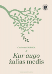 Kur augo žalias medis, Kur augo žalias medis