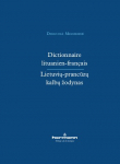 Lietuvių&ndash;prancūzų kalbų žodynas, Lietuvių&ndash;prancūzų kalbų žodynas