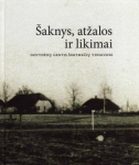 &Scaron;aknys, atžalos ir likimai, &Scaron;aknys, atžalos ir likimai