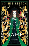 Morgan Is My Name, Morgan Is My Name