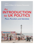 An Introduction to UK Politics: Place, Pluralism, and Identities, An Introduction to UK Politics: Place, Pluralism, and Identities