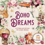 Boho Dreams Sticker Book: A Free-Spirited Sticker Book, Boho Dreams Sticker Book: A Free-Spirited Sticker Book