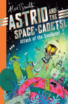 Astrid and the Space Cadets: Attack of the Snailiens!, Astrid and the Space Cadets: Attack of the Snailiens!