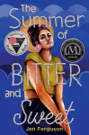 The Summer of Bitter and Sweet, The Summer of Bitter and Sweet