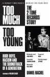 Too Much Too Young: The 2 Tone Records Story: Rude Boys, Racism and the Soundtrack of a Generation, Too Much Too Young: The 2 Tone Records Story: Rude Boys, Racism and the Soundtrack of a Generation