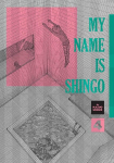My Name Is Shingo: The Perfect Edition, Vol. 4, My Name Is Shingo: The Perfect Edition, Vol. 4