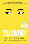 Yellowface: A Reeses Book Club Pick, Yellowface: A Reeses Book Club Pick