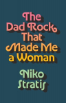 The Dad Rock That Made Me a Woman, The Dad Rock That Made Me a Woman