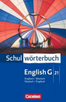 English G 21. Schulw&ouml;rterbuch. Englisch - Deutsch / Deutsch - Englisch: W&ouml;rterbuch, English G 21. Schulw&ouml;rterbuch. Englisch - Deutsch / Deutsch - Englisch: W&ouml;rterbuch