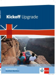 Kickoff Upgrade. Sch&uuml;lerbuch. Nordrhein-Westfalen: Englisch f&uuml;r die Berufsfachschule, Kickoff Upgrade. Sch&uuml;lerbuch. Nordrhein-Westfalen: Englisch f&uuml;r die Berufsfachschule