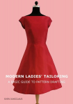 Knyga Modern Ladies Tailoring: A basic guide to pattern drafting, Modern Ladies Tailoring: A basic guide to pattern drafting