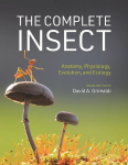 The Complete Insect: Anatomy, Physiology, Evolution, and Ecology, The Complete Insect: Anatomy, Physiology, Evolution, and Ecology