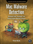 Antivirusinė programa The Art of Mac Malware, Volume 2: Detecting Malicious Software, The Art of Mac Malware, Volume 2: Detecting Malicious Software