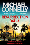 Resurrection Walk: The Brand New Blockbuster Lincoln Lawyer Thriller, Resurrection Walk: The Brand New Blockbuster Lincoln Lawyer Thriller