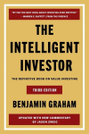 The Intelligent Investor: The Definitive Book on Value Investing, The Intelligent Investor: The Definitive Book on Value Investing