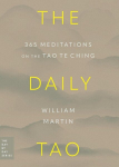 The Daily Tao: 365 Meditations on the Tao Te Ching, The Daily Tao: 365 Meditations on the Tao Te Ching