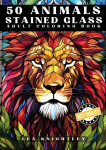 50 Animals Stained Glass Adult Coloring Book, 50 Animals Stained Glass Adult Coloring Book