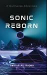 Sonic Reborn: A Multiverse Adventure, Sonic Reborn: A Multiverse Adventure