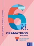 Gramatikos užduotys. Pratybų sąsiuvinis 6 kl.