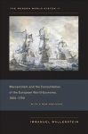 Modern World-System II: Mercantilism and the Consolidation of the European World-Economy, 1600-1750, v. 2, The Modern World-System II Mercantilism and the Consolidation of the European World-Economy, 1600-1750