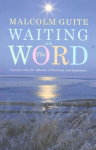 Waiting on the Word: A poem a day for Advent, Christmas and Epiphany