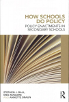 How Schools Do Policy: Policy Enactments in Secondary Schools