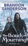 Bands of Mourning: A Mistborn Novel