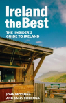 Ireland The Best: The Insider's Guide to Ireland 2nd Revised edition