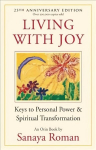 Living with Joy: Keys to Personal Power and Spiritual Transformation 2nd Revised edition