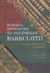 Material Approaches to Polynesian Barkcloth: Cloth, Collections, Communities