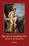 Art of Stealing Fire: Uranus in the Horoscope