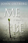 Me I Want to Be: Becoming God's Best Version of You