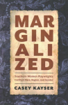 Marginalized: Southern Women Playwrights Confront Race, Region, and Gender