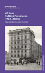 Prabilę namai. Vilniaus Didžioji Pohulianka (1795&ndash;1940): kaip kūrėsi naujas miestas, Prabilę namai. Vilniaus Didžioji Pohulianka (1795&ndash;1940): kaip kūrėsi naujas miestas